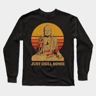 Buddha Just Chill Homie Vintage Sunset Long Sleeve T-Shirt